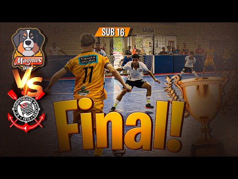 FINAL SUB 16 - CORINTHIANS x MAGNUS - CAMPEONATO PAULISTA A1