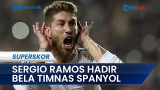 Sergio Ramos Hadir Bela Timnas Spanyol Menuju Piala Dunia 2022 Qatar