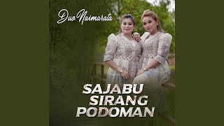 Download lagu SAJABU SIRANG PODOMAN mp3 Download lagu SAJABU SIRANG PODOMAN mp3