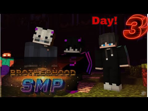SCARY Day-3 Update - BROTHERHOOD SMP