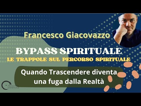 Bypass Spirituale: Quando trascendere diventa una fuga dalla realtà
