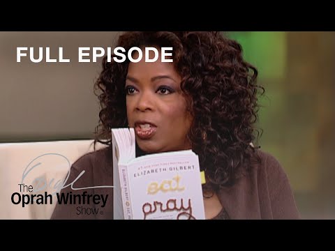 The Oprah Winfrey Show: Eat, Pray, Love Phenomenon | Full Episode | OWN