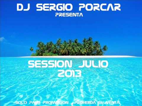17.Dj Sergio Porcar Session Julio 2013