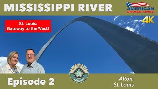 St Louis Top Things to Do | Mississippi River Vlog Episode 2 | American Cruise Lines