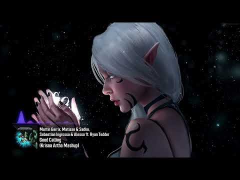 Martin Garrix, Matisse & Sadko, Sebastian Ingrosso & Alesso - Good Calling (Krisna Artha Mashup)
