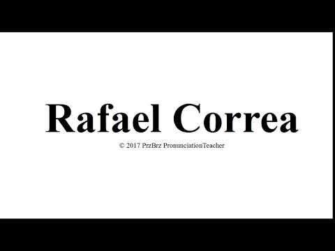 RAFAEL CORREA pronunciation 🔥