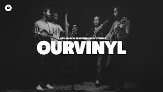 Billy Strings - Turmoil & Tinfoil | OurVinyl Sessions