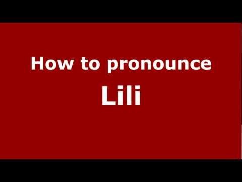 How to pronounce Lili