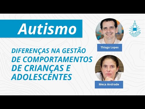 Diferenças na gestão de comportamentos de crianças e adolescentes - AUTISMO -  Meca Andrade - EP#124