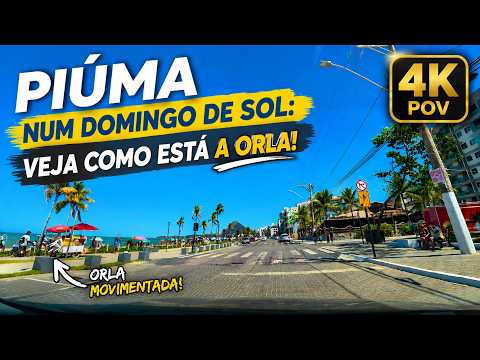 PIÚMA num Domingo de Sol: Veja como está a Orla! [4K POV]