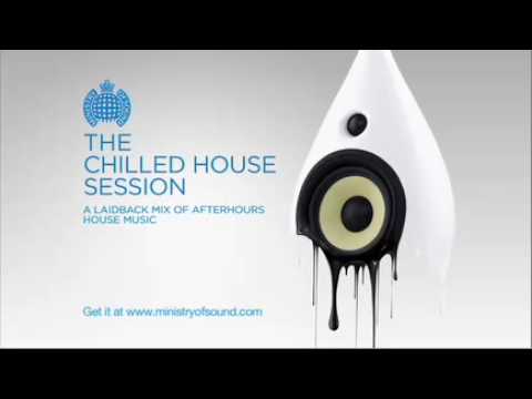 The Chilled House Session (Ministry of Sound)