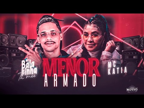 MC BALAKINHA E MC KATIA - MENOR ARMADO - BREGA FUNK REMIX