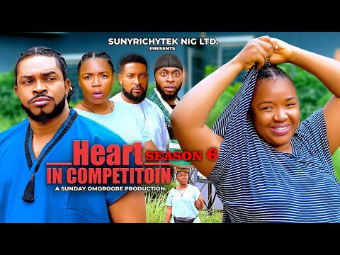 HEART IN COMPEPITION(SEASON 6)~ EKENE UMENWA, MALEEK MILTON, JOHN BADAIKI New 2025 Nigerian Movie