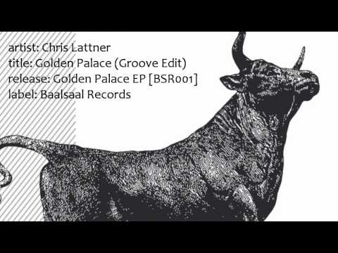 Chris Lattner - Golden Palace (Groove Edit)