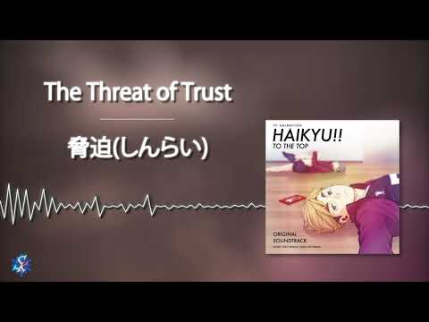Haikyuu!! To The Top OST - The Threat of Trust