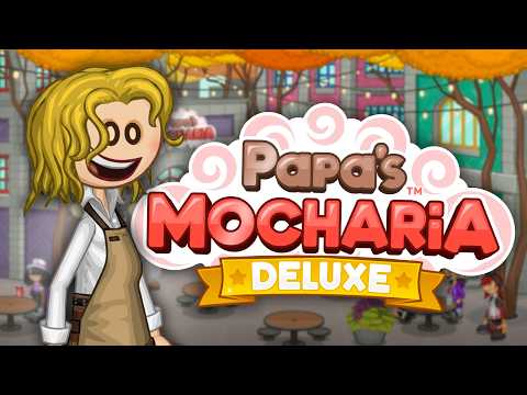 Let's Play Papa's MOCHARIA Deluxe!