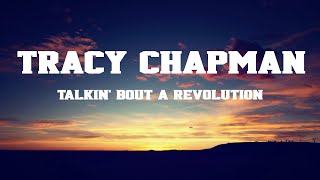 Tracy Chapman - TaIkin’ Bout a Revolution (Lyrics)