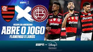 FLAMENGO X LANÚS AO VIVO: ABRE O JOGO DA DECISÃO DA RECOPA SUL-AMERICANA