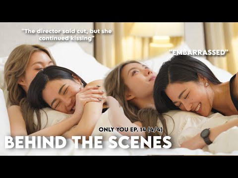 [ENG SUB] 𝘽𝙀𝙃𝙄𝙉𝘿 𝙏𝙃𝙀 𝙎𝘾𝙀𝙉𝙀𝙎  | Only You The Series เพียงเธอ Ep. 14 (4/4) | Finale Love Scene