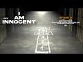 I AM INNOCENT (Short Film)