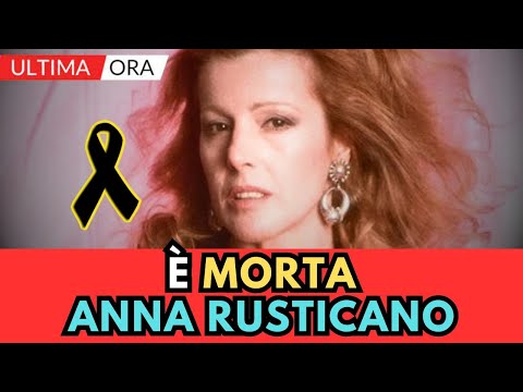 è MORTA la cantante ANNA RUSTICANO