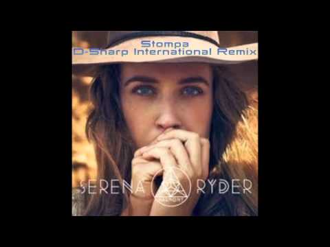 Serena Ryder- Stompa D Sharp International REMIX