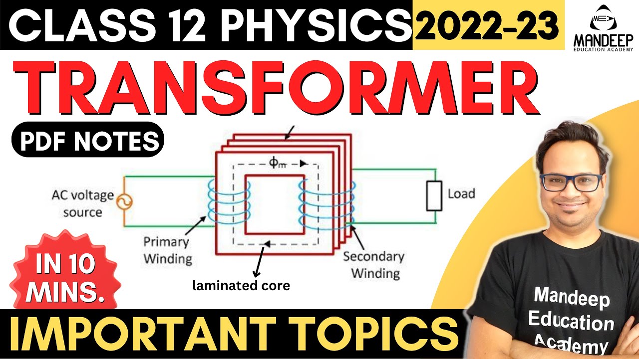 Transformer Class 12 Physics | Chapter 7 - Alternating Current | With PDF Notes | Board Exam 2023