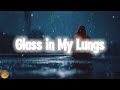 Glass In My Lungs If You Ve Ever Carried Invisible Scars This One Will Speak To You