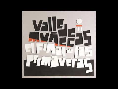 Valle de Muñecas - El final de las primaveras (2015) - Full Album