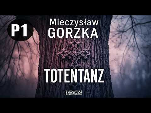 Totentanz Cz.1 Autor Mieczysław Gorzka Lektor Filip Kosior Kryminały po Polsku AudioBook PL