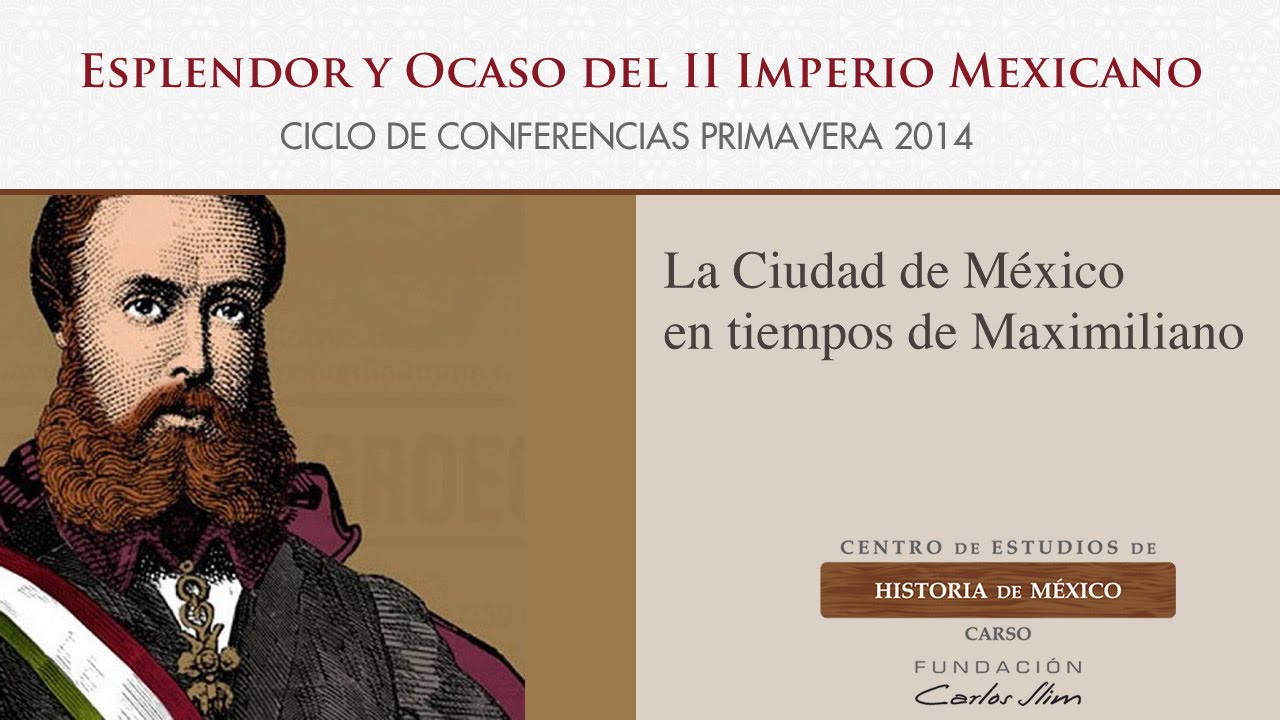 La Ciudad de México en tiempos de Maximiliano
