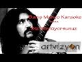 Sarı Çizmeli Mehmet Ağa - Karaoke 