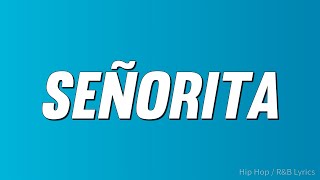 Justin Timberlake - Señorita (Lyrics)