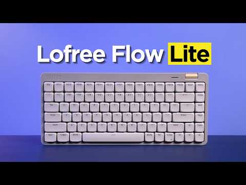 The truth about the Lofree Flow Lite