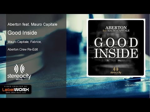 Aberton feat. Mauro Capitale - Good Inside (Mauro Capitale, Fabrice, Aberton Crew Re-Edit)