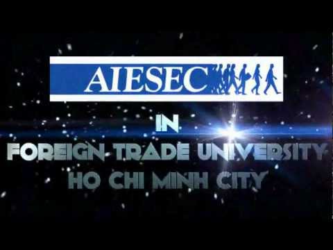 [AIESEC FTU HCMC] [AN 2012] Opening Video
