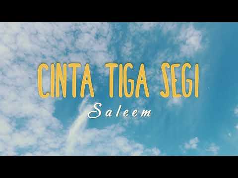 Saleem - Cinta Tiga Segi (Video Lirik)