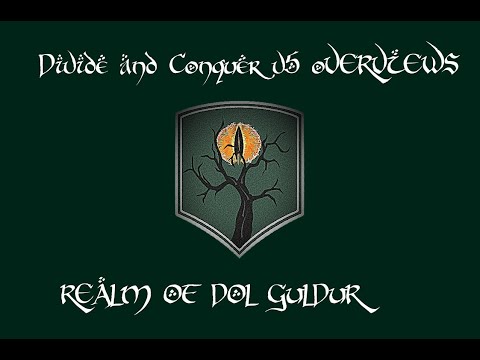 Divide and Conquer V5 Overviews: The Realm of Dol Guldur