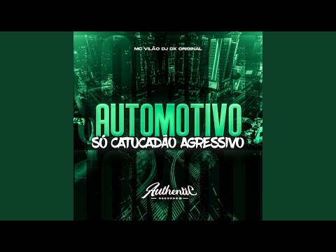 Automotivo Só Catucadão Agressivo
