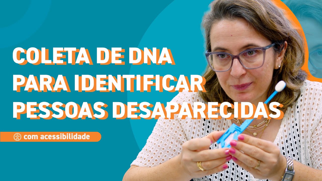Como se coleta o DNA para identificar pessoas desaparecidas?