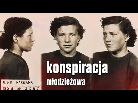 Zapomniane ogniwo. Konspiracja młodzieżowa 1945-1956 - Przystanek Historia odc. 52