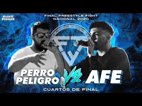 PERROPELIGRO vs AFE [CUARTOS] [FINAL FREESTYLE FIGHT NACIONAL 2020]