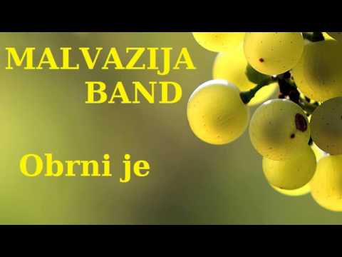 Malvazija band - Obrni je