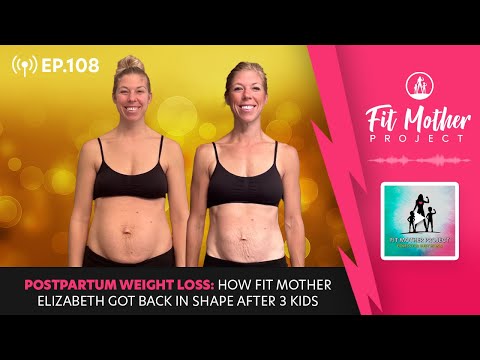Postpartum Weight Loss: How Fit Mother Elizabeth Got Back in Shape After 3 Kids