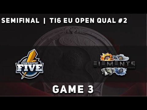 Fantastic.Five vs. Elements One - Game 3, Semifinal @ TI6 EU Open Qualifiers #2, Dota 2