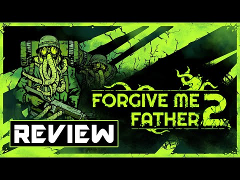 FORGIVE ME FATHER 2: Review in 2025