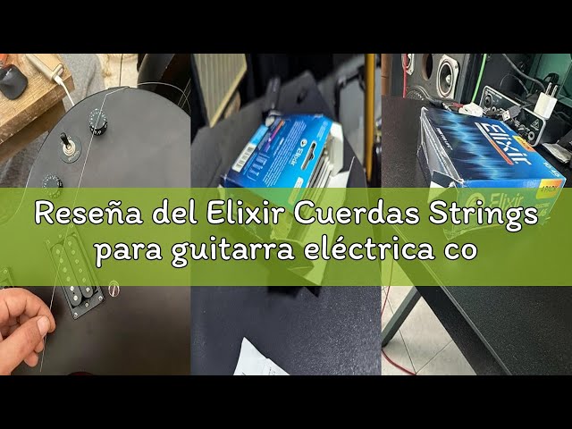 Vídeo relacionado con Elixir Cuerdas Strings para guitarra eléctrica niqueladas con tecnología NANOWEB, superligeras (.009-.042), paquete de 4 unidades especial de Amazon