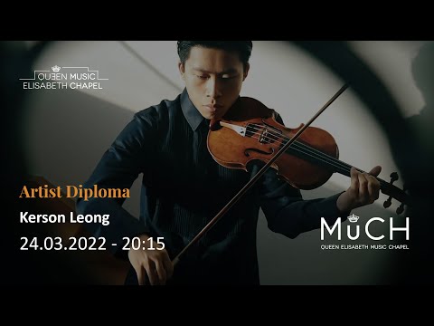 Artist Diploma: Kerson Leong - Kodaly, Mozart, Chausson, Vaughan-Williams - 24.03.22