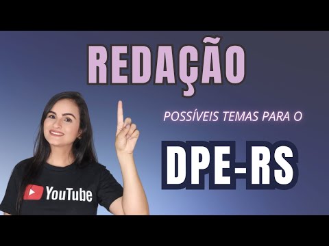 DPE-RS - REDAÇÃO - Possíveis temas