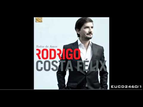 Fado - Rodrigo Costa Felix - Paixões Secretas (incl. Lyrics)
